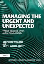 Managing the Urgent and Unexpected