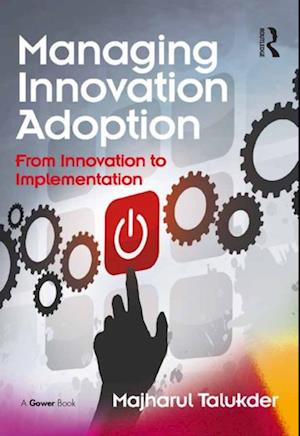 Managing Innovation Adoption