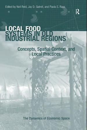 Local Food Systems in Old Industrial Regions