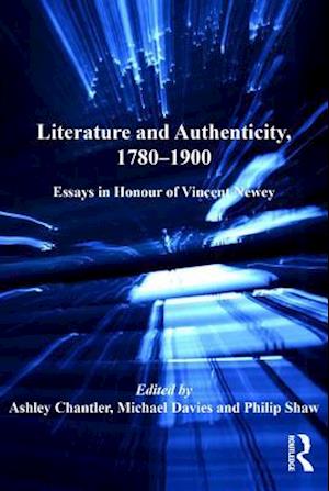 Literature and Authenticity, 1780–1900