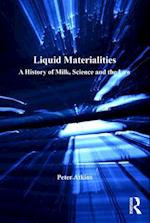 Liquid Materialities