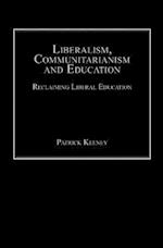 Liberalism, Communitarianism and Education