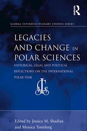 Legacies and Change in Polar Sciences