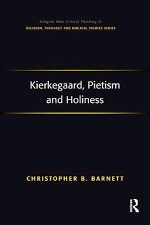 Kierkegaard, Pietism and Holiness