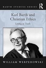 Karl Barth and Christian Ethics