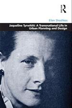 Jaqueline Tyrwhitt: A Transnational Life in Urban Planning and Design