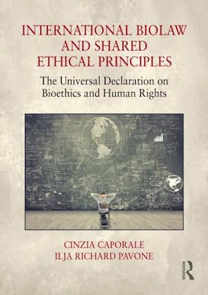 International Biolaw and Shared Ethical Principles