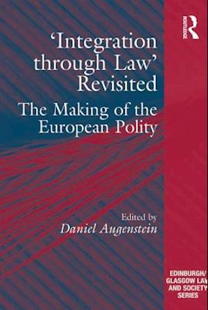 'Integration through Law' Revisited