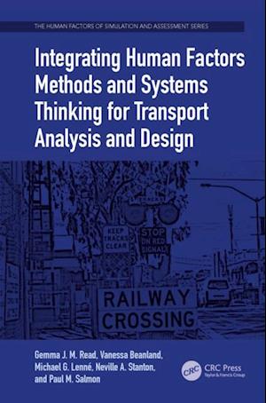 Integrating Human Factors Methods and Systems Thinking for Transport Analysis and Design