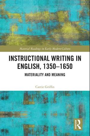 Instructional Writing in English, 1350-1650