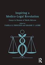 Inspiring a Medico-Legal Revolution