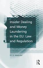 Insider Dealing and Money Laundering in the EU: Law and Regulation