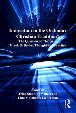 Innovation in the Orthodox Christian Tradition?