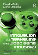 Innovation and Marketing in the Video Game Industry