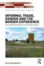 Informal Trade, Gender and the Border Experience