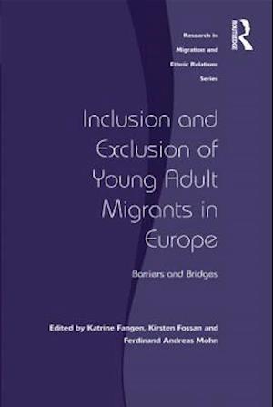 Inclusion and Exclusion of Young Adult Migrants in Europe