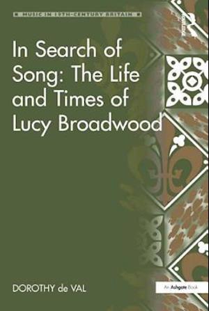 In Search of Song: The Life and Times of Lucy Broadwood