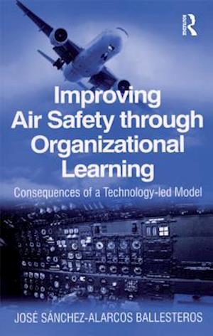 Improving Air Safety through Organizational Learning