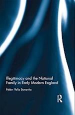 Illegitimacy and the National Family in Early Modern England