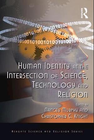 Human Identity at the Intersection of Science, Technology and Religion