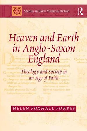 Heaven and Earth in Anglo-Saxon England