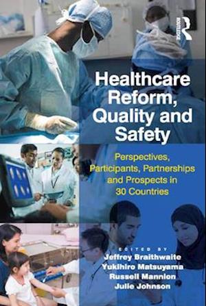 Healthcare Reform, Quality and Safety