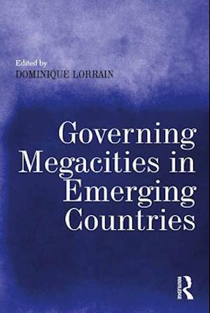 Governing Megacities in Emerging Countries