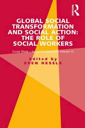 Global Social Transformation and Social Action: The Role of Social Workers