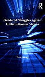 Gendered Struggles against Globalisation in Mexico