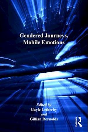 Gendered Journeys, Mobile Emotions