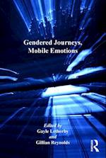 Gendered Journeys, Mobile Emotions