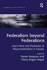 Federalism beyond Federations