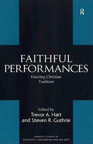 Faithful Performances