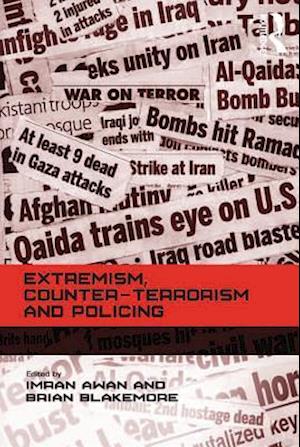 Extremism, Counter-terrorism and Policing