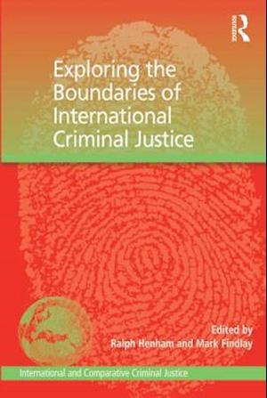 Exploring the Boundaries of International Criminal Justice