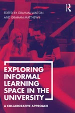 Exploring Informal Learning Space in the University
