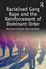 Racialised Gang Rape and the Reinforcement of Dominant Order