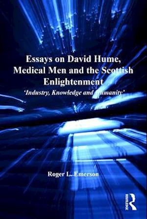 Essays on David Hume, Medical Men and the Scottish Enlightenment