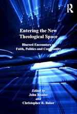 Entering the New Theological Space