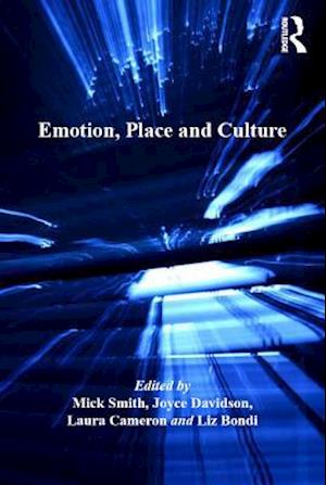 Emotion, Place and Culture