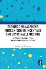 Earnings Management, Fintech-Driven Incentives and Sustainable Growth