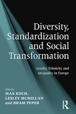 Diversity, Standardization and Social Transformation