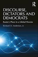 Discourse, Dictators and Democrats