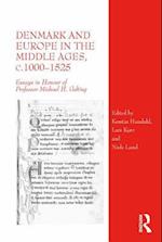 Denmark and Europe in the Middle Ages, c.1000-1525