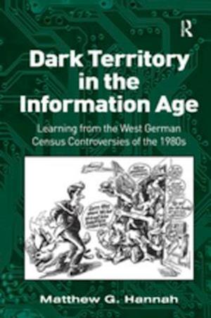 Dark Territory in the Information Age