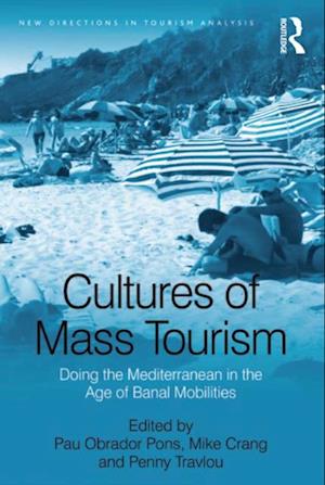 Cultures of Mass Tourism