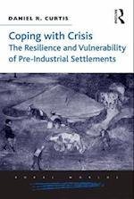 Coping with Crisis: The Resilience and Vulnerability of Pre-Industrial Settlements