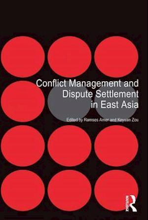 Conflict Management and Dispute Settlement in East Asia