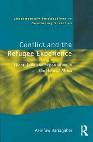 Conflict and the Refugee Experience