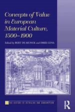 Concepts of Value in European Material Culture, 1500-1900